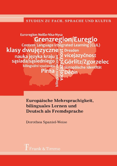 Europäische Mehrsprachigkeit, bilinguales Lernen und Deutsch als Fremdsprache - Dorothea Spaniel-Weise