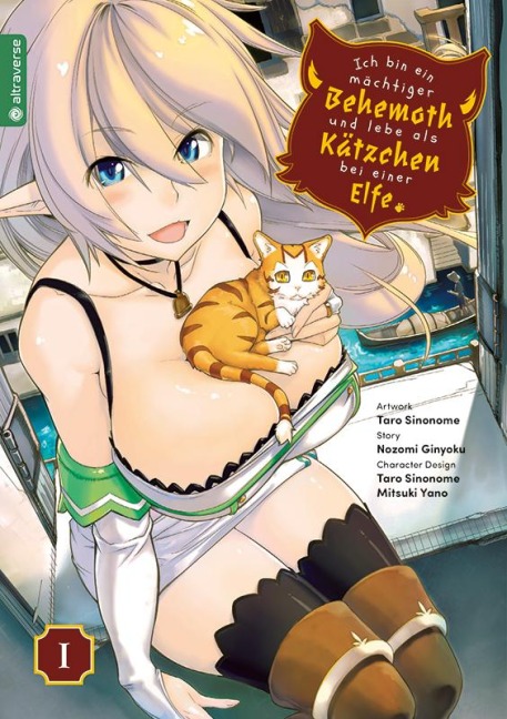 Ich bin ein mächtiger Behemoth und lebe als Kätzchen bei einer Elfe 01 - Nozomi Ginyoku, Taro Sinonome, Mitsuki Yano