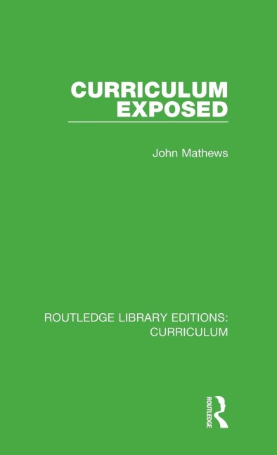 Curriculum Exposed - John Mathews