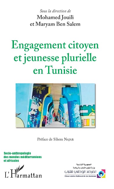Engagement citoyen et jeunesse plurielle en Tunisie - Mohamed Jouili, Maryam Ben Salem