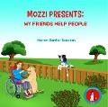 Cover-Bild zum Titel 'Mozzi Presents: My Friends Help People ("Values for a Good Life" Kids Rhyme Series, #3)' von 'Merav Gamliel Boschan'