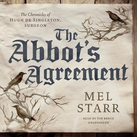 The Abbot's Agreement Lib/E - Mel Starr