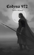 Cover-Bild zum Titel 'Cedynia 972' von 'Victor Milosny'