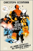 Cover-Bild zum Titel 'Um jeden Preis' von 'Christoph Biermann'