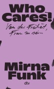 Cover-Bild zum Titel 'Who Cares!' von 'Mirna Funk'