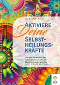 Cover-Bild zum Titel 'Aktiviere Deine Selbstheilungskräfte' von 'Petra Barron'