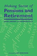 Cover-Bild zum Titel 'Making Sense of Pensions and Retirement' von 'John Lindsay, Norman Ellis'