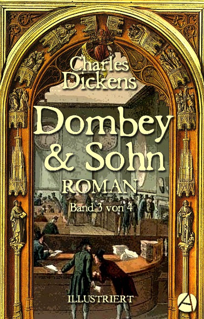 Dombey und Sohn. Band Drei - Charles Dickens