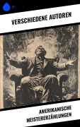 Cover-Bild zum Titel 'Amerikanische Meistererzählungen' von 'Mark Twain, Edgar Allan Poe, Herman Melville, Bret Harte, Ambrose Bierce'