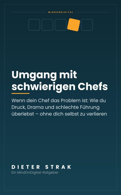 Umgang mit schwierigen Chefs - Dieter Strak