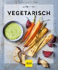 Cover-Bild zum Titel 'Vegetarisch' von 'Martina Kittler'
