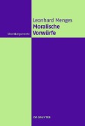 Cover-Bild zum Titel 'Moralische Vorwürfe' von 'Andreas Leonhard Menges'