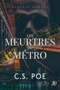 Cover-Bild zum Titel 'Les meurtres du métro' von 'C S Poe'