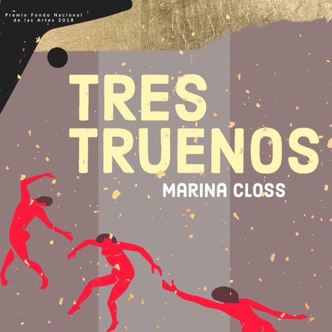 Tres truenos - Marina Closs