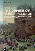 The Demise of Norse Religion - Olof Sundqvist