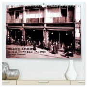 Cover-Bild zum Titel 'Hildesheimer Schaufenster um 1900 (hochwertiger Premium Wandkalender 2026 DIN A2 quer), Kunstdruck in Hochglanz' von 'Gerhard Niemsch'