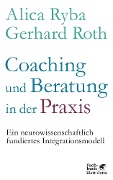 Coaching und Beratung in der Praxis - Alica Ryba, Gerhard Roth