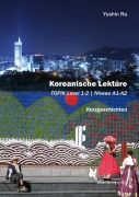 Cover-Bild zum Titel 'Koreanische Lektüre Band 1' von 'Yushin Ra'