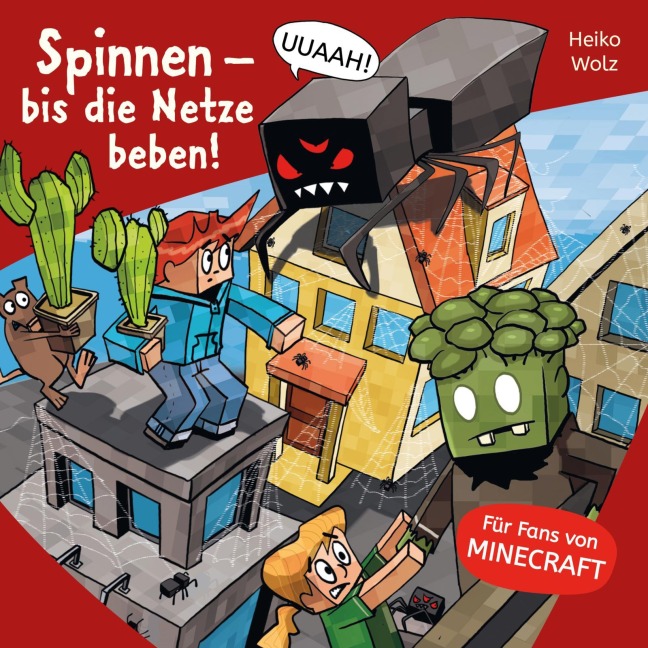 Minecraft 8: Spinnen ¿ bis die Netze beben! - Heiko Wolz