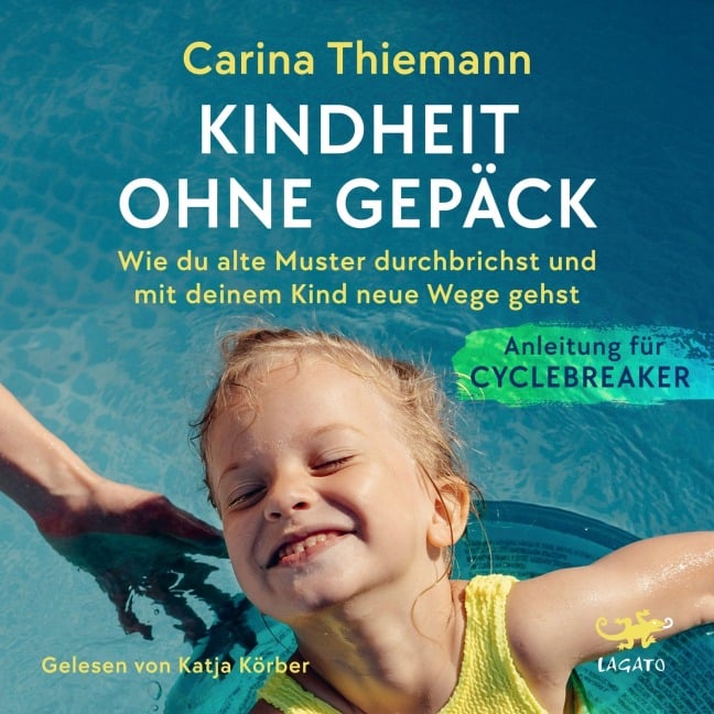 Kindheit ohne Gepäck - Carina Thiemann