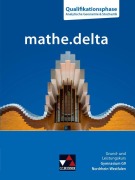 Cover-Bild zum Titel 'mathe.delta NRW Grund- und Leistungskurs - Q-Phase - Geometrie/Stochastik' von 'Sabine Castelli, Annika Neu-Hermanns, Dominik zur Heiden, Tobias Schaffrin, Frank Nix'