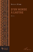 Cover-Bild zum Titel 'D'un monde à l'autre' von 'Bernard N'Zouzi'