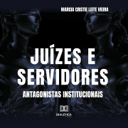 Cover-Bild zum Titel 'Juízes e Servidores' von 'Marcia Cristie Leite Vieira'