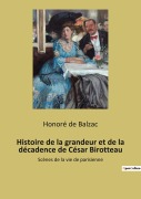 Cover-Bild zum Titel 'Histoire de la grandeur et de la décadence de César Birotteau' von 'Honoré de Balzac'