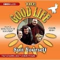 The Good Life: Volume Seven: Suit Yourself - Bob Larbey, John Esmonde
