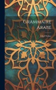 Grammaire Arabe - Charl Schier