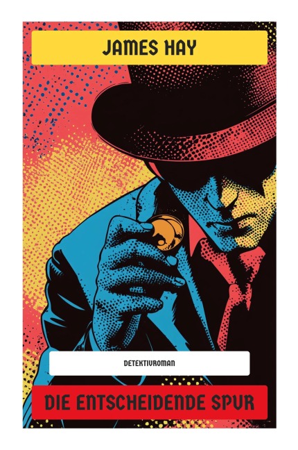 Die entscheidende Spur - James Hay