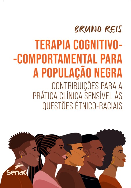Terapia cognitivo-comportamental para a população negra - Bruno Reis