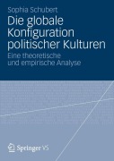 Cover-Bild zum Titel 'Die globale Konfiguration politischer Kulturen' von 'Sophia Schubert'