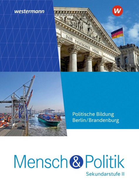 Mensch und Politik SII. Schulbuch. Für Berlin und Brandenburg - 