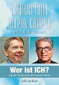 Cover-Bild zum Titel 'Wer ist ICH? - Buch und DVD' von 'Eckhart Tolle, Deepak Chopra'