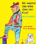 Cover-Bild zum Titel 'Mir wächst das alles über den Kopf!' von 'Nick Manley'