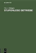 Cover-Bild zum Titel 'Stufenlose Getriebe' von 'Frh. v. Thüngen'