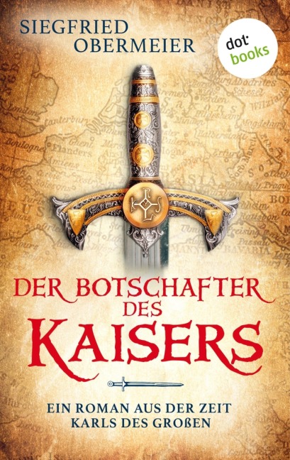 Der Botschafter des Kaisers - Siegfried Obermeier