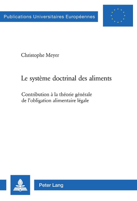 Le système doctrinal des aliments - Christophe Meyer
