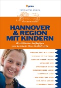Cover-Bild zum Titel 'Hannover & Region mit Kindern' von 'Kirsten Wagner'
