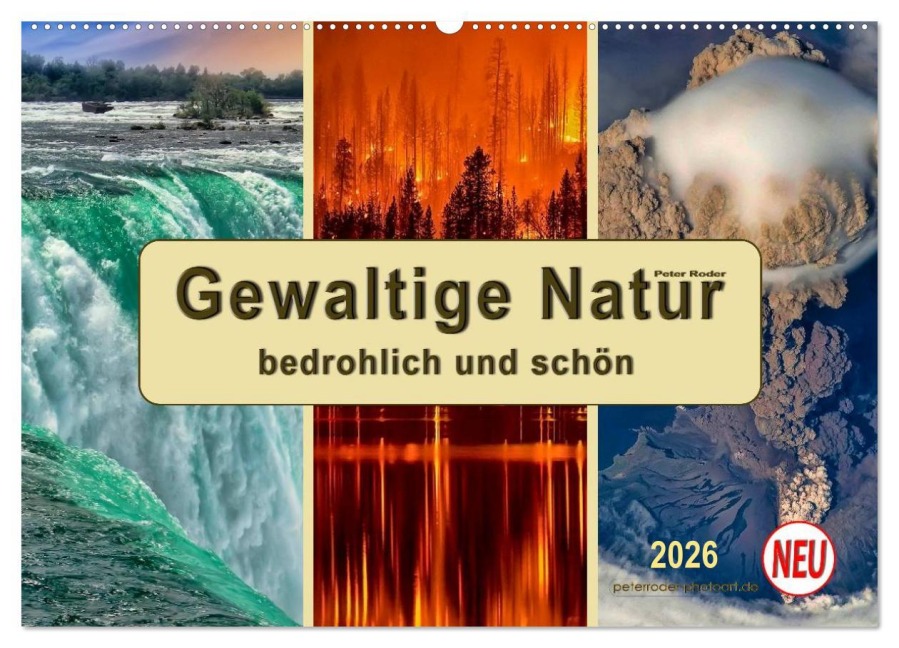 Gewaltige Natur - bedrohlich und schön (Wandkalender 2026 DIN A2 quer), CALVENDO Monatskalender - Peter Roder