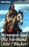 Cover-Bild zum Titel 'Winnetou und Old Surehand (Alle 7 Bücher)' von 'Karl May'