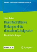 Cover-Bild zum Titel 'Diversitätsreflexive Bildung und die deutschen Schulgesetze' von 'René Breiwe'