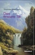 Cover-Bild zum Titel 'Das finstere Tal' von 'Thomas Willmann'