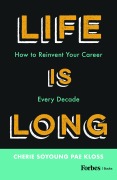 Cover-Bild zum Titel 'Life Is Long' von 'Cherie Soyoung Pae Kloss'