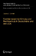 Cover-Bild zum Titel 'Familienzusammenführung und Rechtsschutz in Deutschland und den USA' von 'Desirée C. Schmitt'