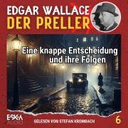 Cover-Bild zum Titel 'Eine knappe Entscheidung und ihre Folgen' von 'Edgar Wallace'