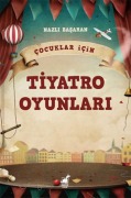 Cover-Bild zum Titel 'Cocuklar Icin Tiyatro Oyunlari' von 'Nazli Basaran'