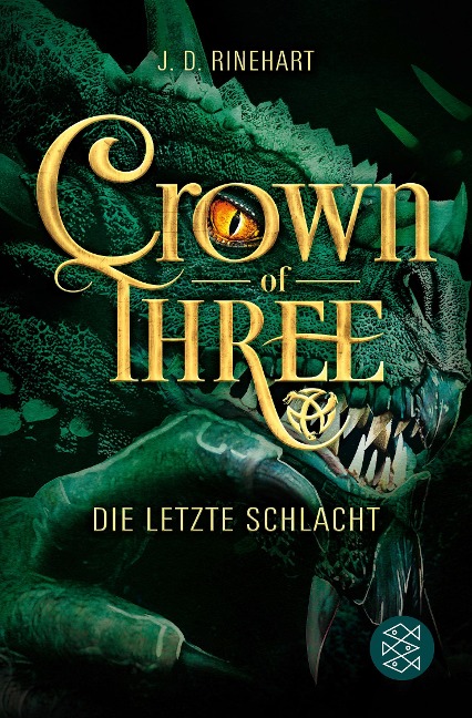 Crown of Three - Die letzte Schlacht (Bd. 3) - J. D. Rinehart