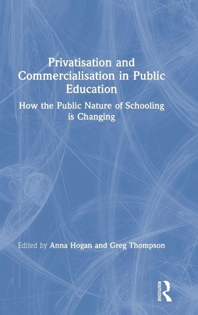 Privatisation and Commercialisation in Public Education - 